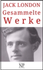 Jack London - Gesammelte Werke : Romane und Geschichten - eBook