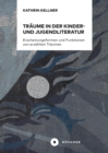 Traume in der Kinder- und Jugendliteratur : Erscheinungsformen und Funktionen von erzahlten Traumen - eBook