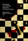 Revisiting the Colonial Question in Latin America - eBook
