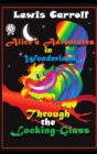 Alice's Adventures in Wonderland Through the Looking-Glass - eBook