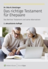 Das richtige Testament fur Ehepaare : Das Berliner Testament und seine Alternativen - eBook