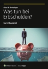 Was tun bei Erbschulden? - eBook