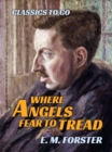 Where Angels Fear to Tread - eBook