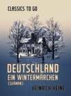Deutschland Ein Wintermarchen (German) - eBook