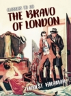 The Bravo of London - eBook