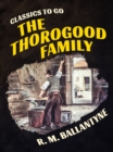 The Thorogood Family - eBook