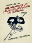 The Memoirs of  Jacques Casanova de Seingalt - eBook