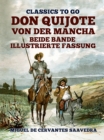 Don Quijote von der Mancha  Beide Bande  Illustrierte Fassung - eBook