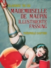 Mademoiselle de Maupin  Illustrierte Fassung - eBook