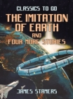 The Imitation Of Earth and four more stories - eBook