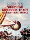 Sodom and Gomorrah, Texas and eight more stories - eBook