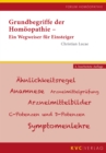 Grundbegriffe der Homoopathie : Ein Wegweiser fur Einsteiger - eBook