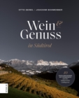 Wein & Genuss in Sudtirol : 40 herausragende Winzer und ihre kulinarischen Lieblingsorte - eBook