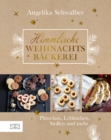 Himmlische Weihnachtsbackerei : Platzchen, Lebkuchen, Stollen und mehr - eBook