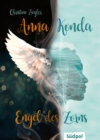 Anna Konda - Engel des Zorns (Band 1. der spannenden Romantasy-Trilogie) - eBook