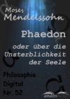 Phaedon oder uber die Unsterblichkeit der Seele : Philosophie-Digital Nr. 52 - eBook