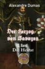 Der Herzog von Savoyen - 3. Band : Die Heirat - eBook