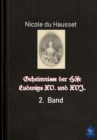 Geheimnisse der Hofe Ludwigs XV. und XVI. - 2. Band - eBook