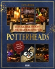 Das kleine Koch- und Backbuch fur Potterheads - eBook