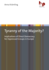 Tyranny of the Majority? : Implications of Direct Democracy for Oppressed Groups in Europe - eBook