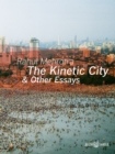 The Kinetic City and Other Essays - Book