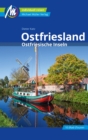 Ostfriesland & Ostfriesische Inseln Reisefuhrer Michael Muller Verlag : Individuell reisen mit vielen praktischen Tipps - eBook