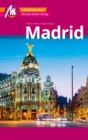Madrid MM-City Reisefuhrer Michael Muller Verlag :  Individuell reisen mit vielen praktischen Tipps und Web-App mmtravel.com - eBook