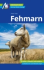 Fehmarn Reisefuhrer Michael Muller Verlag : Individuell reisen mit vielen praktischen Tipps - eBook