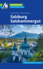 Salzburg & Salzkammergut Reisefuhrer Michael Muller Verlag : Individuell reisen mit vielen praktischen Tipps. - eBook