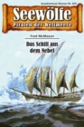 Seewolfe - Piraten der Weltmeere 603 : Das Schiff aus dem Nebel - eBook