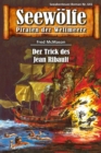 Seewolfe - Piraten der Weltmeere 641 : Der Trick des Jean Ribault - eBook