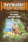 Seewolfe - Piraten der Weltmeere 650 : Der Schatz von Santo Antao - eBook
