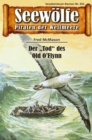 Seewolfe - Piraten der Weltmeere 651 : Der "Tod" des Old O'Flynn - eBook