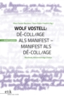 Wolf Vostell : De-coll/age als Manifest - Manifest als De-coll/age. Manifeste, Aktionsvortrage, Essays - eBook