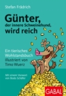 Gunter, der innere Schweinehund, wird reich : Ein tierisches Wohlstandsbuch - eBook