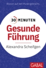 30 Minuten Gesunde Fuhrung - eBook