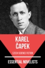 Essential Novelists - Karel Capek : czech science fiction - eBook