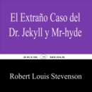 El Extrano Caso del Dr. Jekyll y Mr.Hyde - eBook