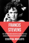 Essential Novelists - Francis Stevens - eBook