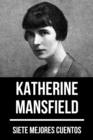 7 mejores cuentos de Katherine Mansfield - eBook