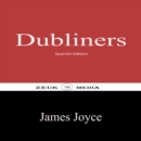 Dubliners : Spanish Edition - eBook