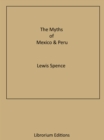 The Myths of Mexico & Peru - eBook