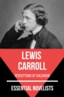 Essential Novelists - Lewis Carroll : perceptions of childhood - eBook