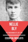Essential Novelists - Nellie Bly : the forerunner of Lois Lane - eBook