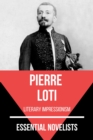 Essential Novelists - Pierre Loti - eBook