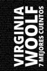 7 mejores cuentos de Virginia Woolf - eBook