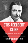 Essential Novelists - Otis Adelbert Kline : the highlight of the pulp era - eBook