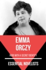 Essential Novelists - Emma Orczy : hero with a secret identity - eBook
