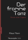 Klaus Mann: Der fromme Tanz - Roman einer Jugend : Neuausgabe 2020 - eBook