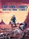 Captain Chaos and five more stories - eBook